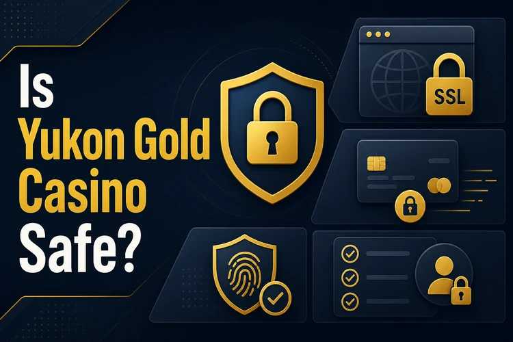 Is Yukon Gold Casino Safe?